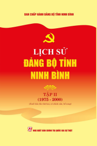Lịch sử Đảng bộ tỉnh Ninh Bình, tập II (1975-2000) (Xuất bản lần thứ hai, có chỉnh sửa, bổ sung)